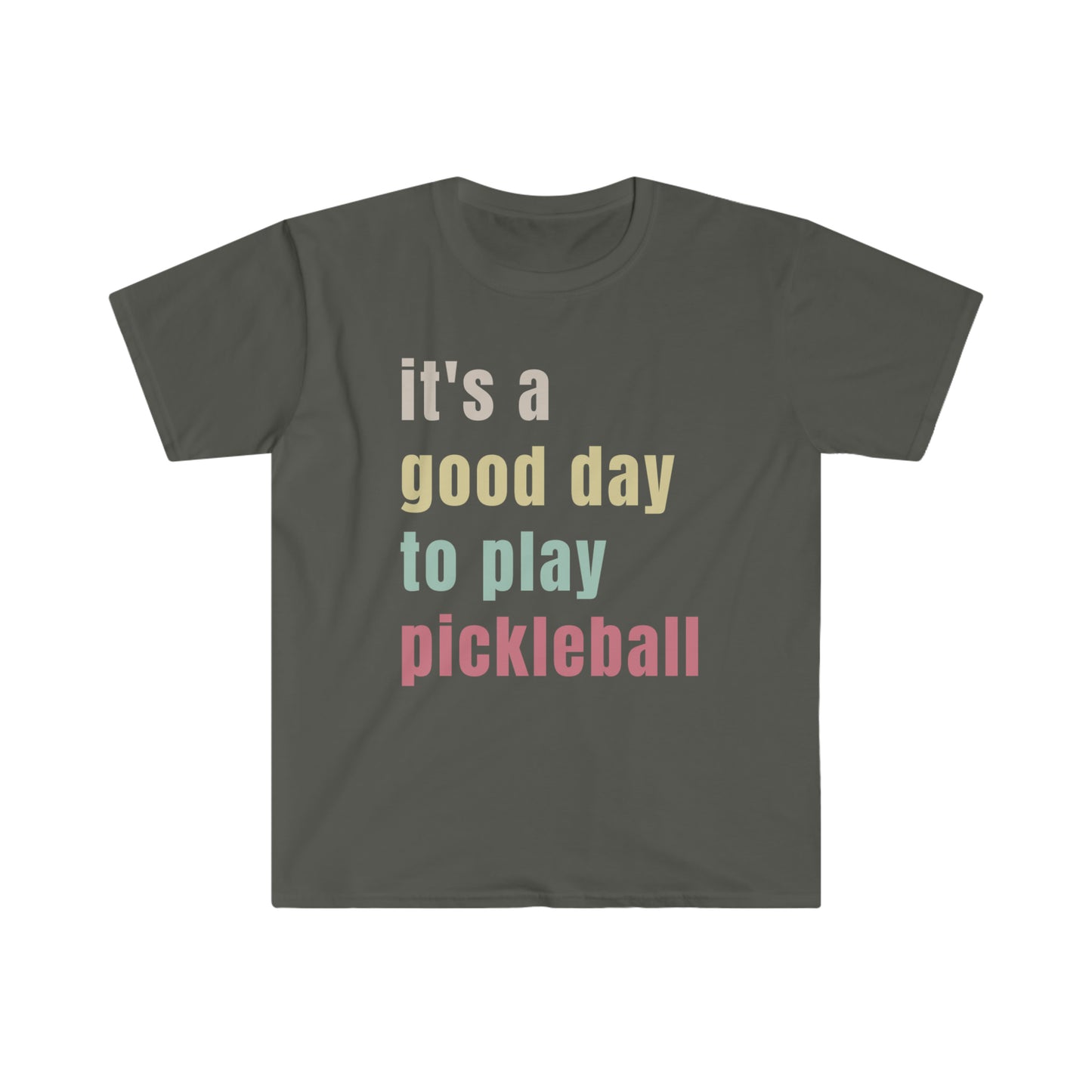 It's a good day to play pickleball! Unisex Softstyle T-Shirt