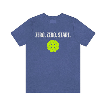 Zero. Zero. Start. - Unisex Jersey Short Sleeve Tee