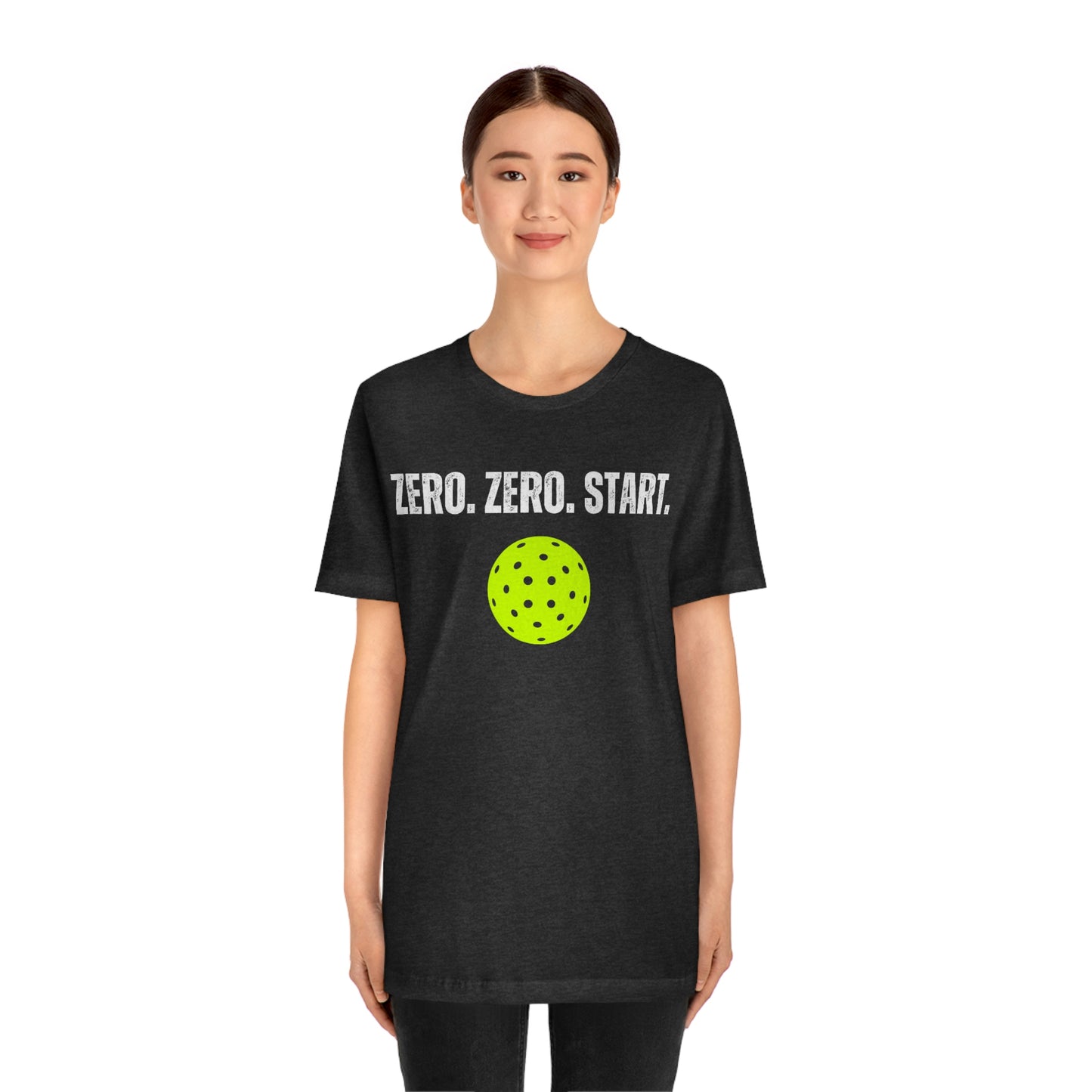 Zero. Zero. Start. - Unisex Jersey Short Sleeve Tee