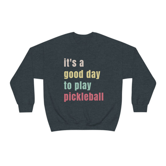 It's a good day to play pickleball! Unisex Heavy Blend™ Crewneck Sweatshirt